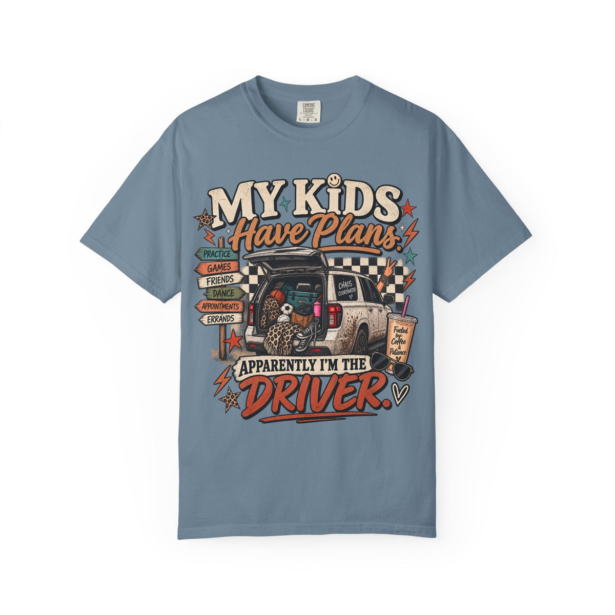 My Kids Have Plans Graphic Tee | Funny Mom Driver Shirt | Busy Mom Life T-Shirt | Chaos Coordinator Tee