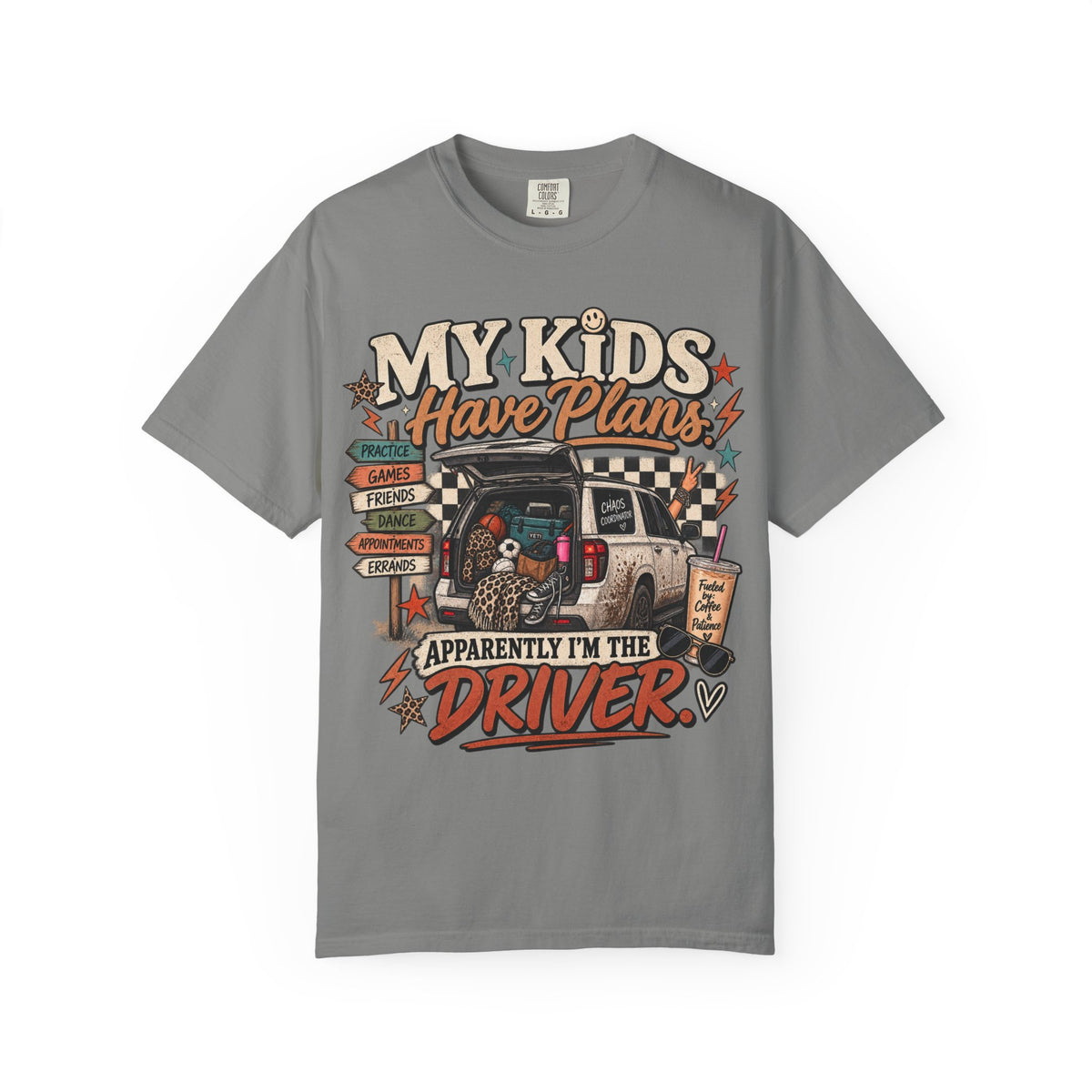 My Kids Have Plans Graphic Tee | Funny Mom Driver Shirt | Busy Mom Life T-Shirt | Chaos Coordinator Tee