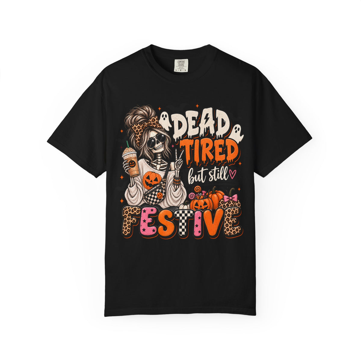 Dead Tired But Still Festive Graphic Tee | Funny Halloween Mom Shirt | Skeleton Halloween T-Shirt | Spooky Season Tee