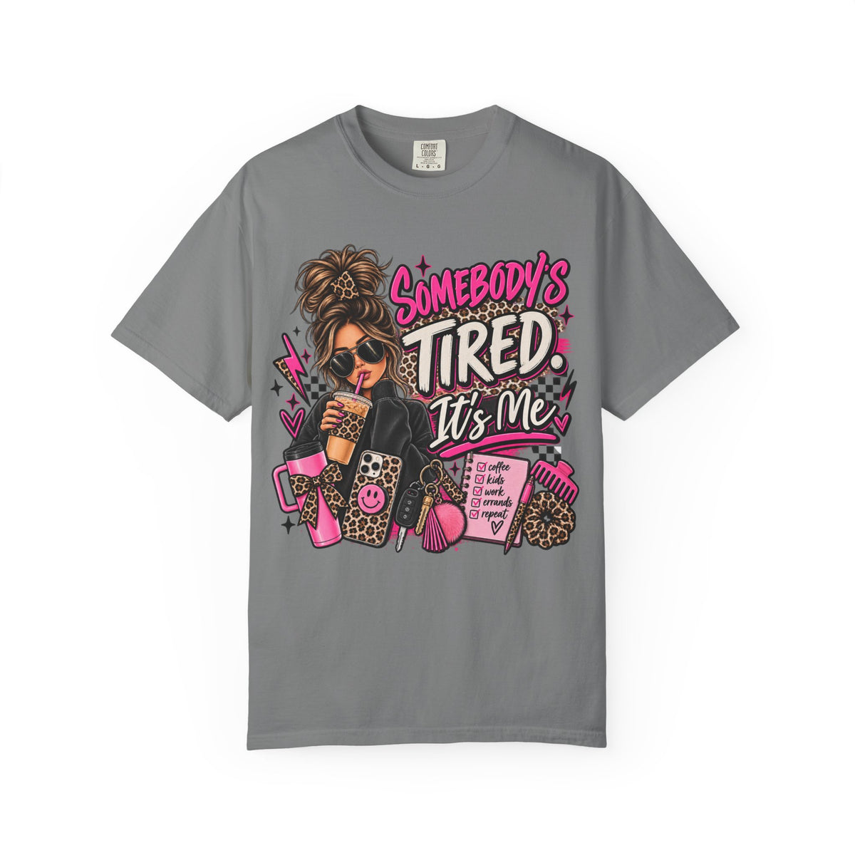 Somebody’s Tired It’s Me Graphic Tee | Funny Mom Shirt | Tired Mom Life T-Shirt | Sassy Mom Tee