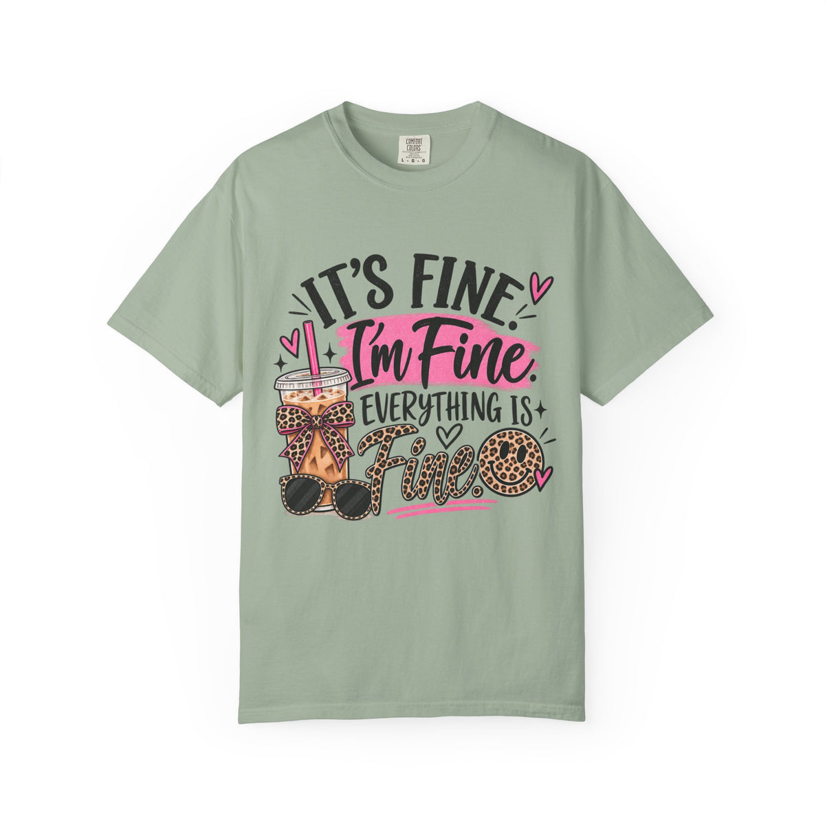 It’s Fine I’m Fine Everything Is Fine Graphic Tee | Funny Women's Shirt | Sarcastic T-Shirt | Cute Coffee Tee