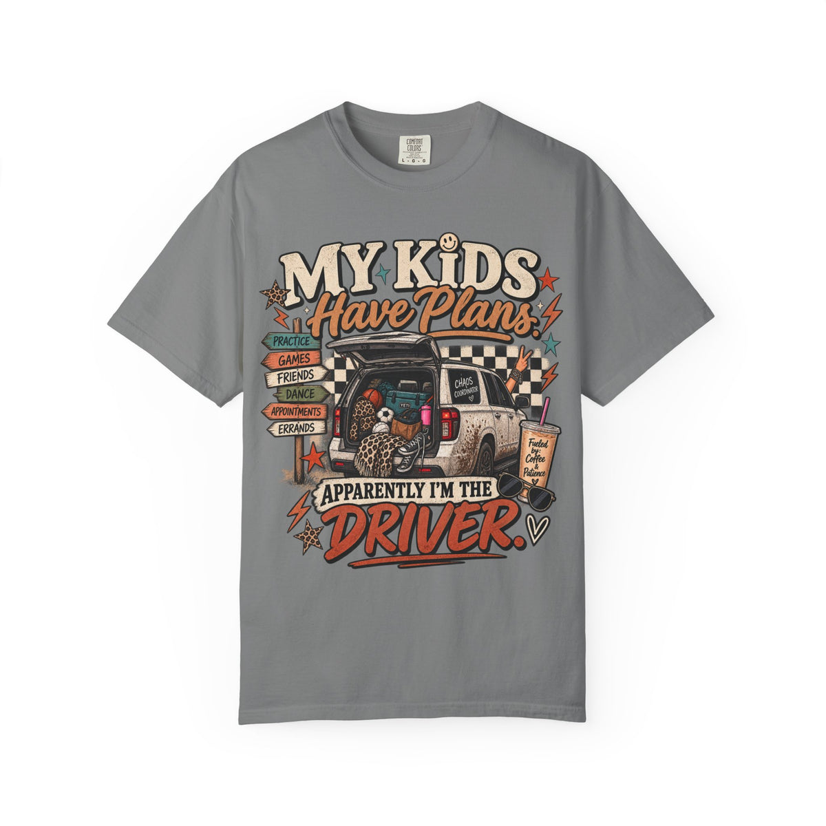 My Kids Have Plans Graphic Tee | Funny Mom Driver Shirt | Busy Mom Life T-Shirt | Chaos Coordinator Tee